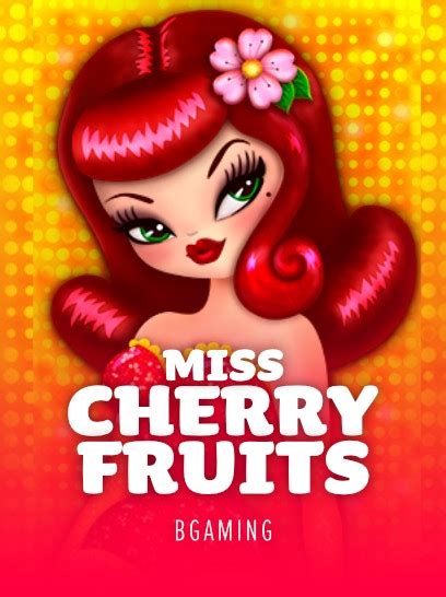 Miss Cherry Fruits Bodog